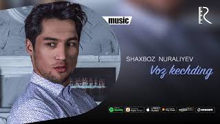 Shaxboz Nuraliyev - Vos kechding
