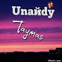 Taymas - Unaidy
