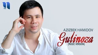Azizbek Hamidov - Gulinoza