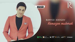 Bunyod Sodiqov - Ramazon muborak