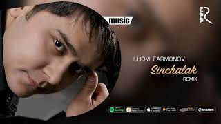 Ilhom Farmonov - Sinchalak (remix version)