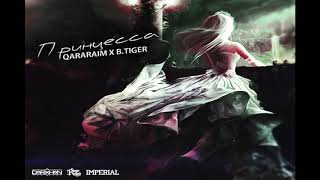 ҚараPIME & B Tiger (IMPERIAL) - Принцесса