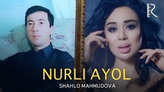 Shahlo Mahmudova - Nurli ayol