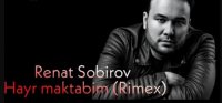 Renat Sobirov - Hayr maktabim (Remix)