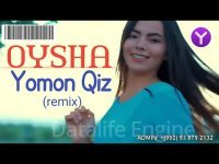 Oysha - Yomon Qiz (Remix)