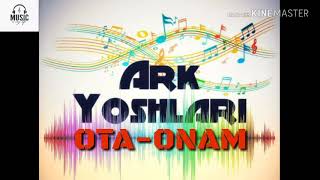 Ark Yoshlari - Ota-Onam