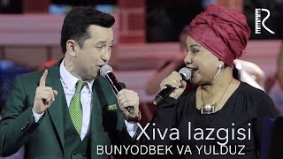 Bunyodbek Saidov va Yulduz Usmonova - Xiva lazgisi