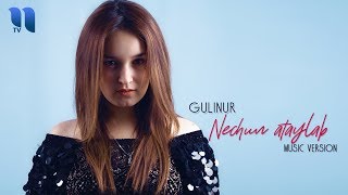 Gulinur - Nechun ataylab