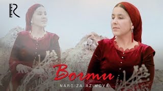 Nargiza Azimova - Bormu