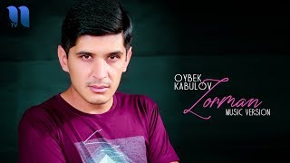Oybek Kabulov - Zorman