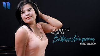 Sayyoraxon Baltayeva - Bo'stonni sho'x qiziman