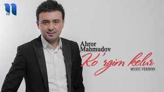 Ahror Mahmudov - Ko’rgim kelur