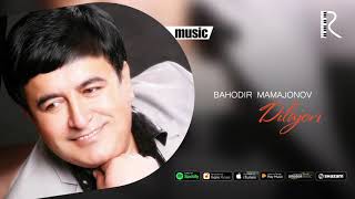 Bahodir Mamajonov - Dilajon