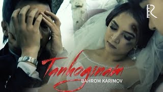 Bahrom Karimov - Tanhoginam
