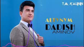 Dadish Aminov - Altynym