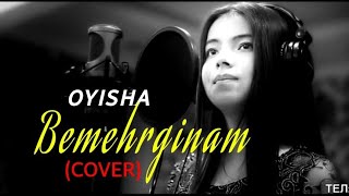 Oyisha - Bemehrginam (COVER)