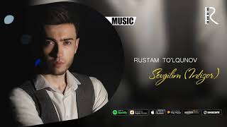 Rustam To'lqunov - Sevgilim (Intizor)