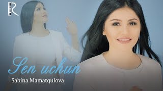 Sabina Mamatqulova - Sen uchun