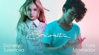 Shawn Mendes, Camila Cabello - Senorita (cover Daneliya Tuleshova ,Fariz Mamedov)