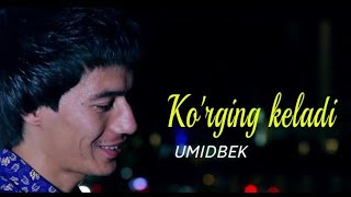 UmidBek - Ko'rging Keladi