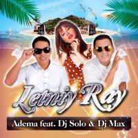 Adema feat. Dj Solo & Dj Max - Letniy Ray