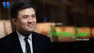 Alisher Fayz - Parizoda Ziyoda