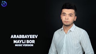 Arabbayeev - Mayli bor