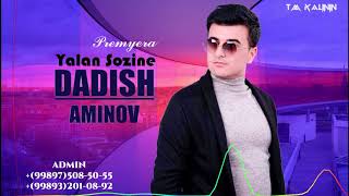 Dadish Aminov - Yalan sozine