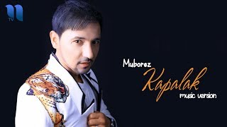 Muborez - Kapalak