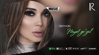 Rayhon - Hayot go'zal