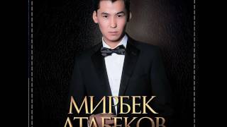 Мирбек Атабеков - Мезгил учат