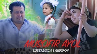 Rustamjon Sharipov - Musofir ayol