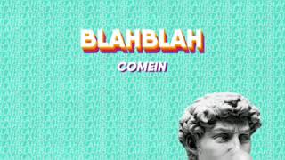 Comein - blahblah
