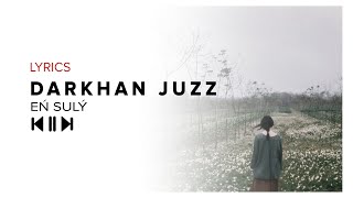 Darkhan Juzz - Eń sulý