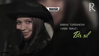 Sabina Tursunova (Saba Smile) - Bir xil
