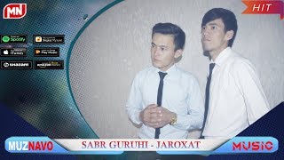 Sabr Guruhi - Jaroxat