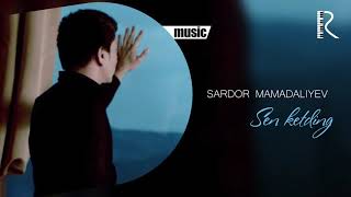 Sardor Mamadaliyev - Sen ketding
