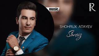 Shohrux Atayev - Sansiz
