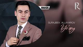 Surajbek Allayarov - Yo'qay