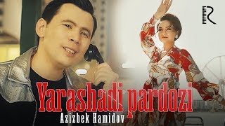 Azizbek Hamidov - Yarashadi pardozi