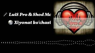 LuiS Pro & Shod Mc - Xiyonat ko'chasi