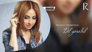 Sevinch Mo'minova - Dil yaralab