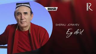 Sherali Jo'rayev - Ey do'st