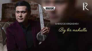 Sherzod Ergashev - Biz bir mahalla