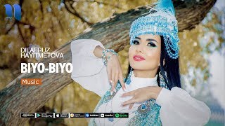 Dilafruz Hayitmetova - Biyo biyo