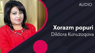 Dildora Kunuzoqova - Xorazm popuri