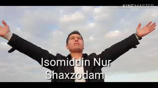 Isomiddin Nur - Shaxzodam