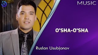 Ruslan Usubjonov - O'sha-o'sha