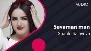 Shahlo Salayeva - Sevaman man