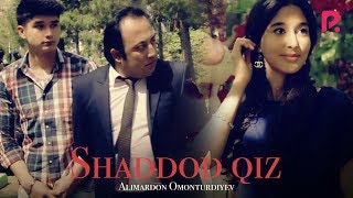 Alimardon Omonturdiyev - Shaddod qiz